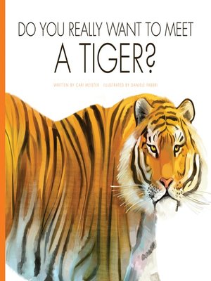 Do You Really Want to Meet a Tiger? - ebook